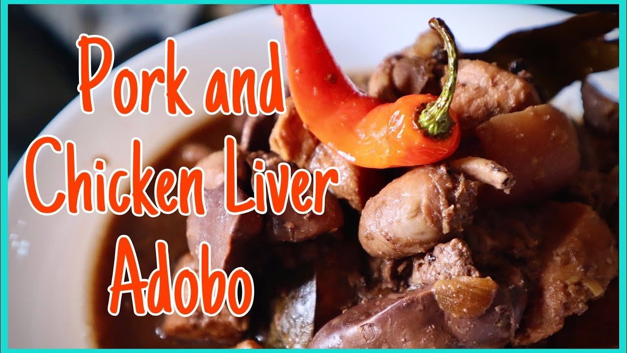 Pork And Chicken Liver Adobo Recipe Easy Filipino Recipe Adobong