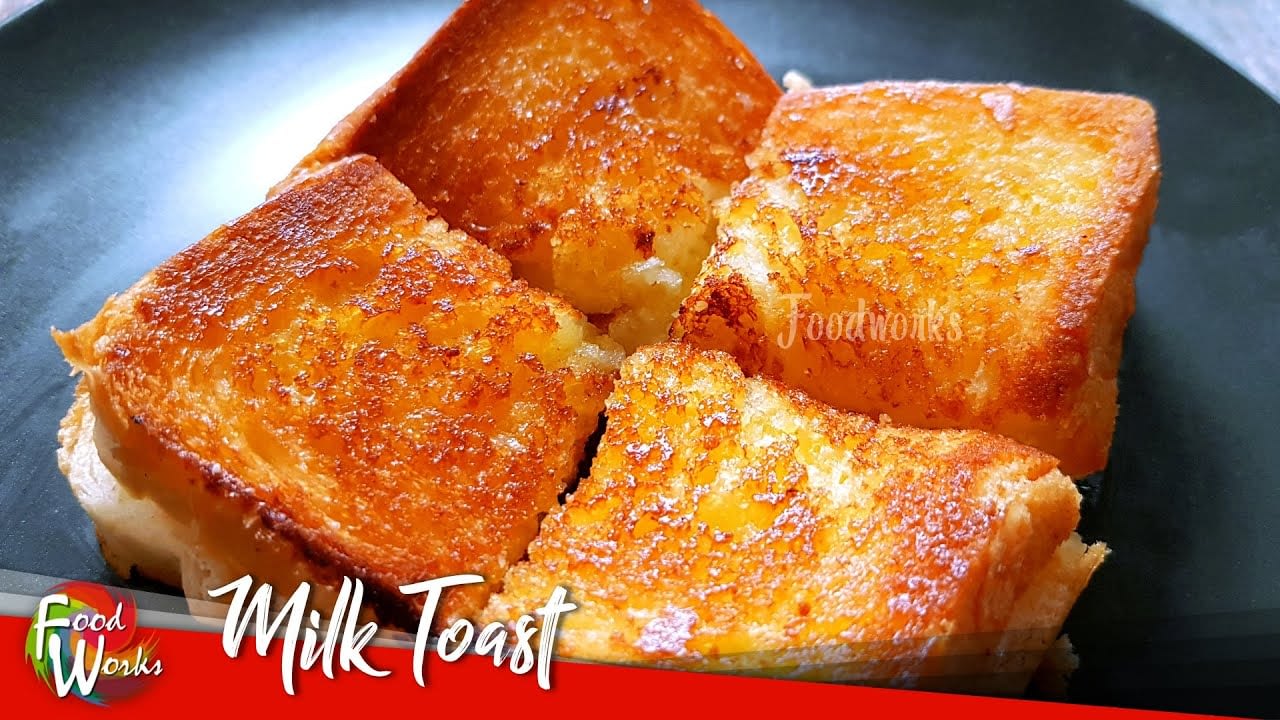 Bread Toast Simple Milk Toast Recipe Bread Butter Sugar Milk Foodworks A World Of Food